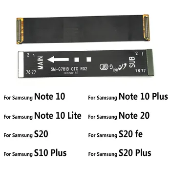 Оригинал за Samsung Galaxy Note 10 Lite Note 20 S10 Plus 5G S20 Fe Ultra Основна и LCD заплащане на Съединителната Платка дънната платка Гъвкав Кабел